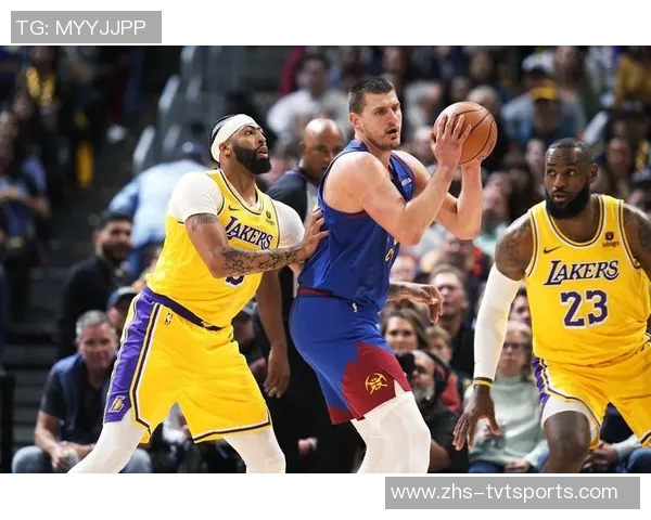 NBA季后赛湖人与掘金精彩对决直播全程回顾与分析